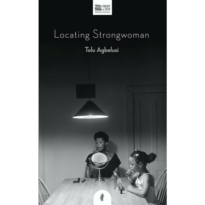 "Locating Strongwoman" by Tolu Agbelusi (English Edition)