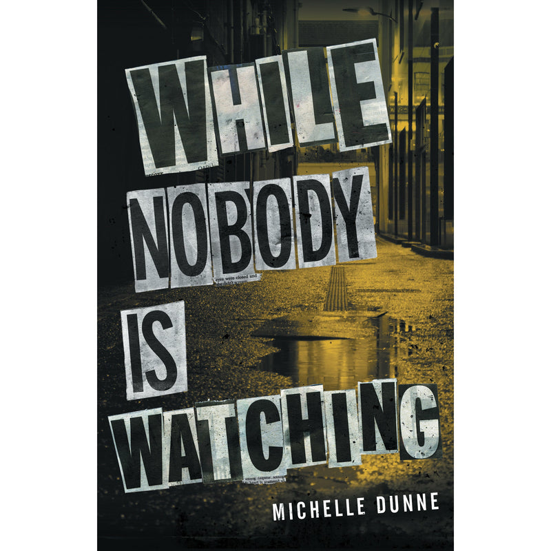 "While Nobody Is Watching" by Michelle Dunne (English Edition)