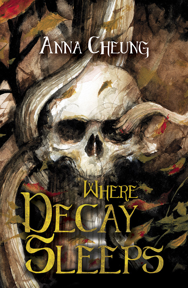 "Where Decay Sleeps" by Anna Cheung (English Edition)
