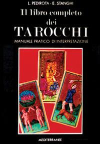 "Il libro completo dei tarocchi" di Luciana Pedirota e Emilia Stanghi (Italian Edition)