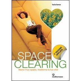 "Space Clearing" di Lucia Larese (Italian Edition)