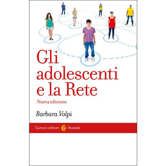 "Gli adolescenti e la Rete. Nuova ediz." di Barbara Volpi (Italian Edition)