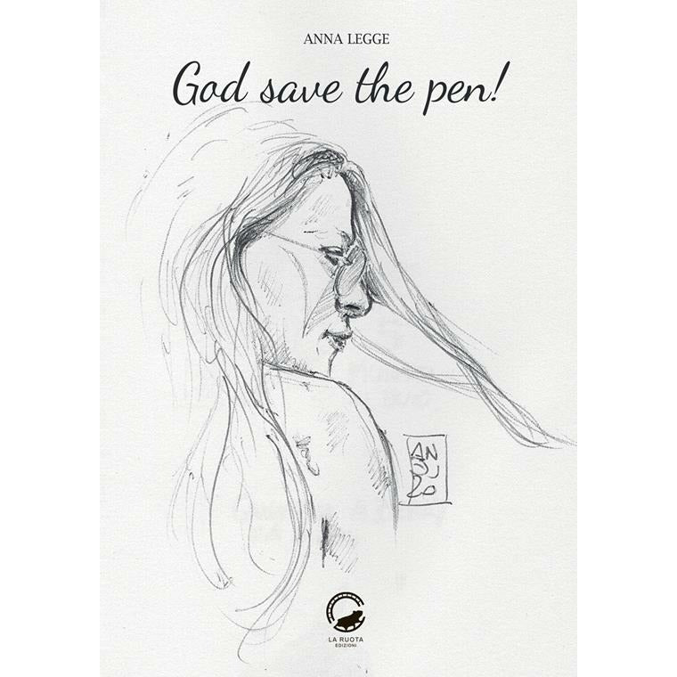 "God save the pen! Ediz. illustrata" di Anna Legge (Italian Edition)