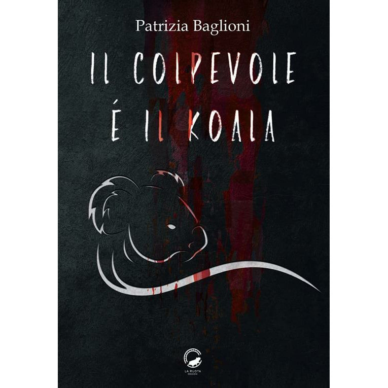 "Il colpevole è il koala" di Patrizia Baglioni (Italian Edition)