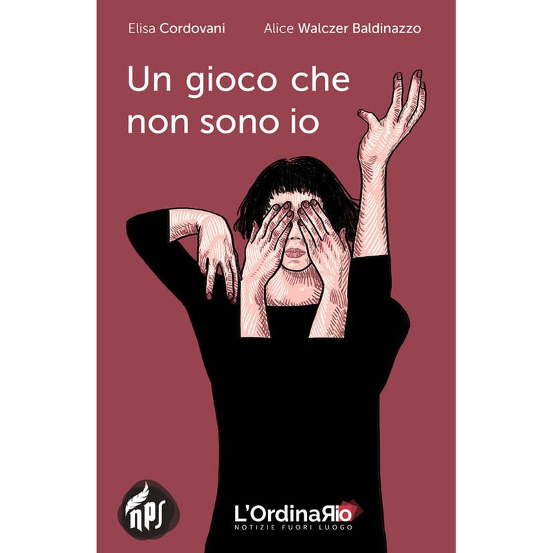 "Un gioco che non sono io" di Elisa Cordovani (Italian Edition)