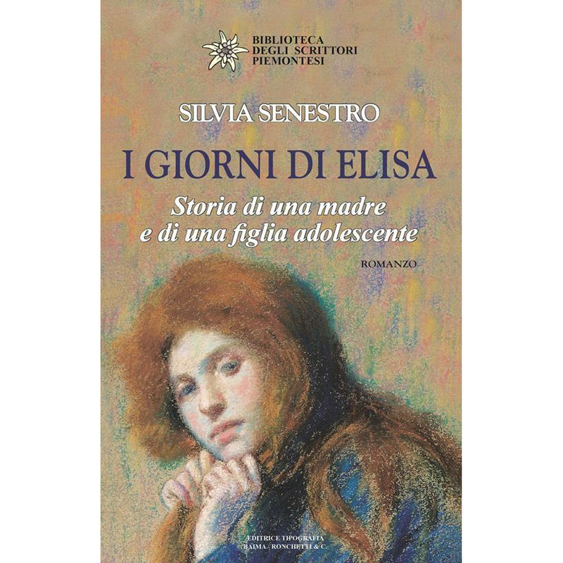 "I giorni di Elisa. Storia di una madre e di una figlia adolescente" di Silvia Senestro (Italian Edition)