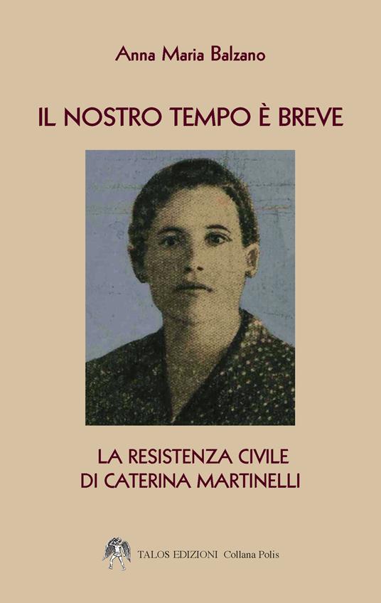"Il nostro tempo è breve" di Anna Maria Balzano (Italian Edition)