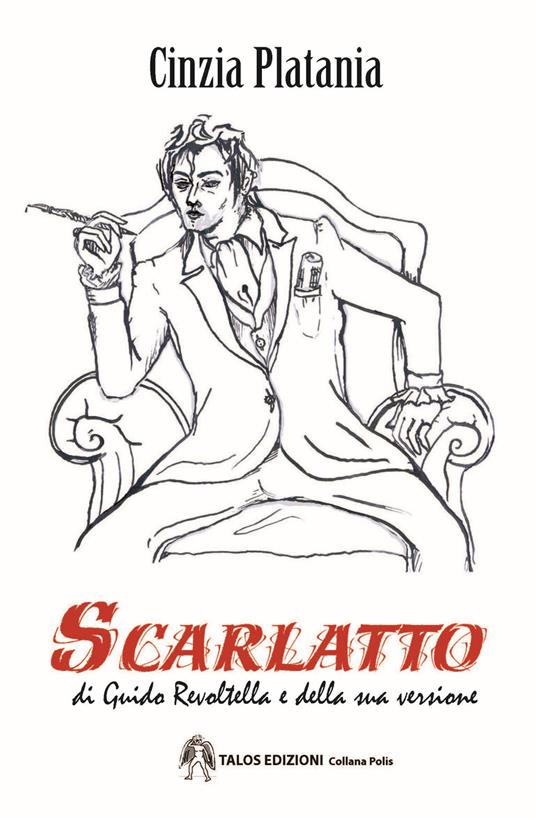"Scarlatto" di Cinzia Platania (Italian Edition)