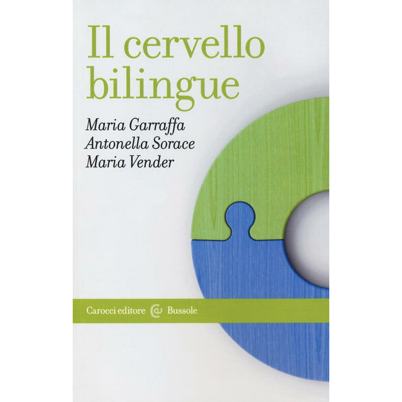 "Il cervello bilingue" di Maria Garraffa, Antonella Sorace, Maria Vender (Italian Edition)