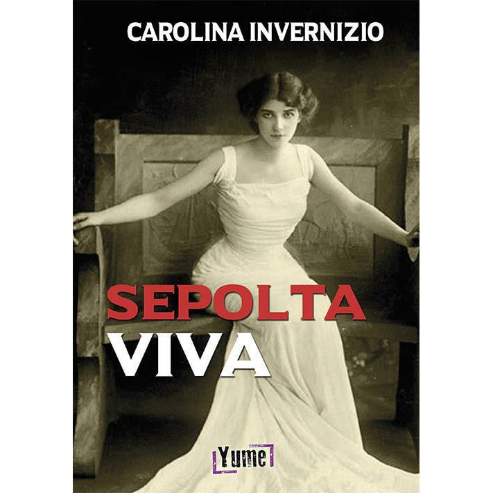 "Sepolta viva" di Carolina Invernizio (Italian Edition)