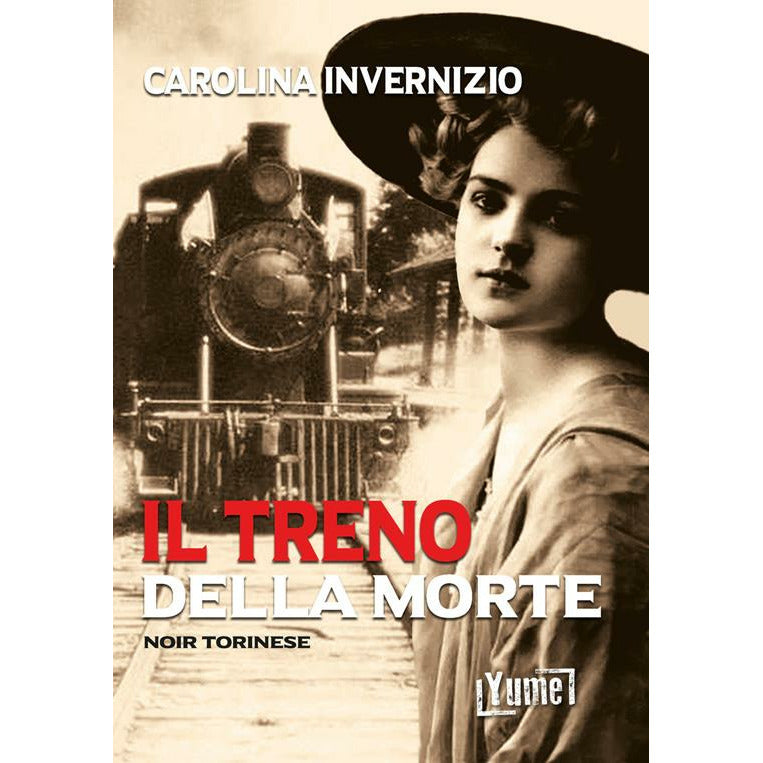 "Il treno della morte" di Carolina Invernizio (Italian Edition)