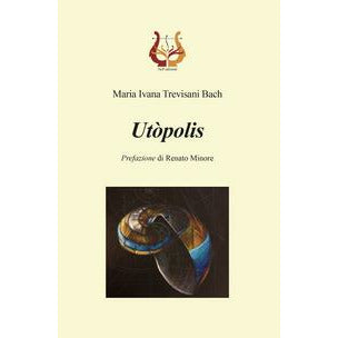 "Utopolis" di Maria Ivana Trevisani Bach (Italian Edition)