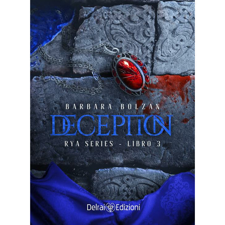 "Deception. Rya series. Vol. 3" di Barbara Bolzan (Italian Edition)