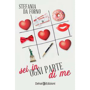 "Sei in ogni parte di me" di Stefania Da Forno (Italian Edition)
