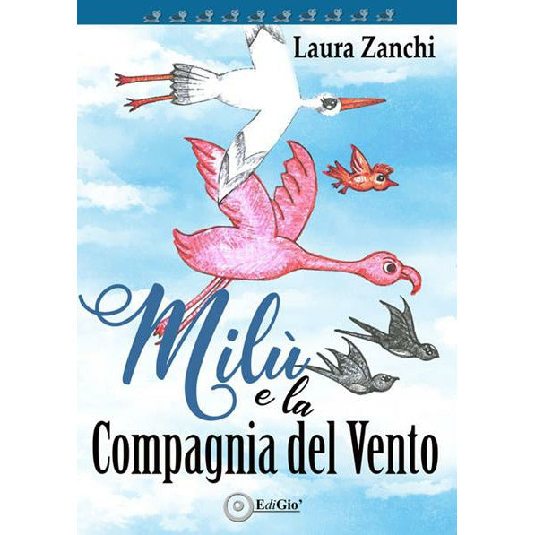 "Milù e la compagnia del vento" di Laura Zanchi (Italian Edition)