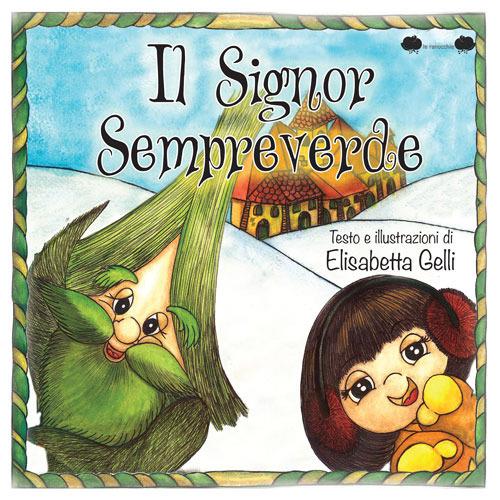 "Il Signor Sempreverde" di Elisabetta Gelli (Italian Edition)