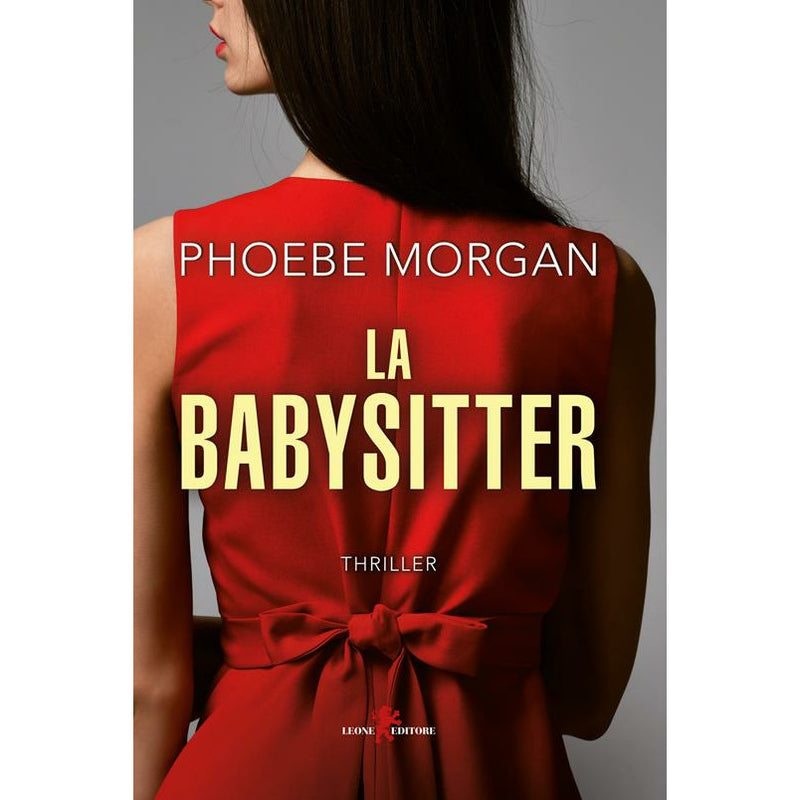 "La babysitter" di Phoebe Morgan, trad. Eleonora Carlotta Gallo (Italian Edition)