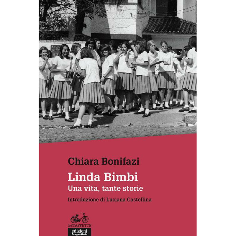 "Linda Bimbi. Una vita, tante storie" di Chiara Bonifazi (Italian Edition)
