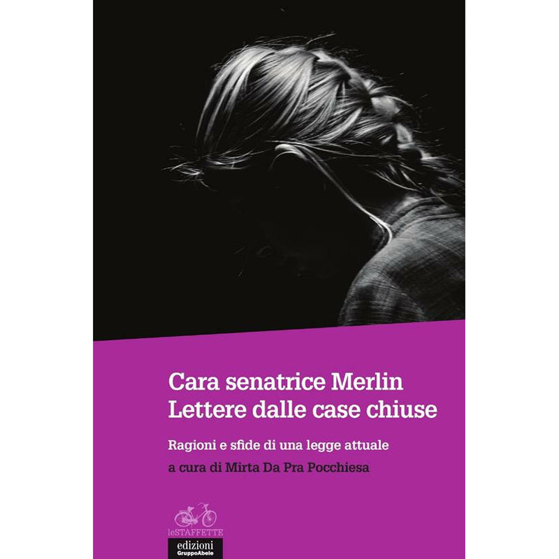 "Cara senatrice Merlin. Lettere dalle case chiuse" di Mirta Da Pra Pocchiesa (Italian Edition)