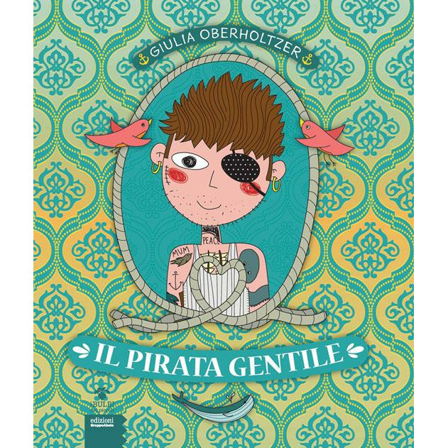 "Il pirata gentile" di Giulia Oberholtzer (Italian Edition)