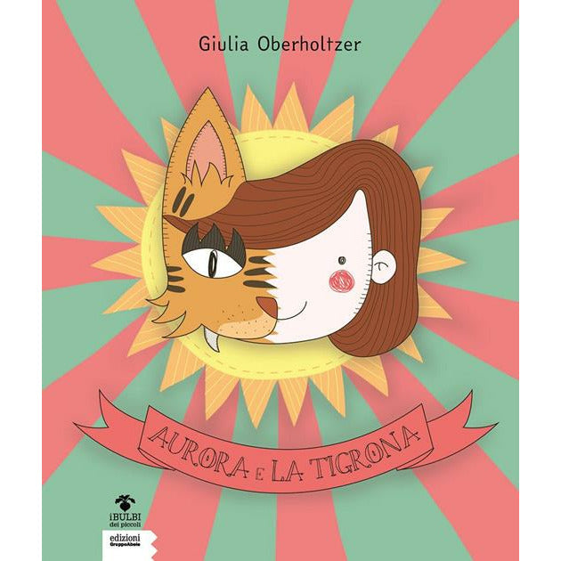 "Aurora e la Tigrona" di Giulia Oberholtzer (Italian Edition)