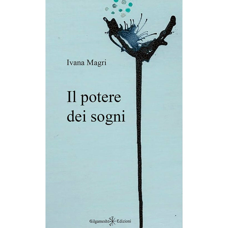 "Il potere dei sogni" di Ivana Magri