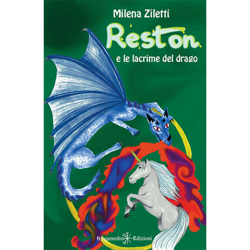 "Reston e le Lacrime del Drago" di Milena Zanetti