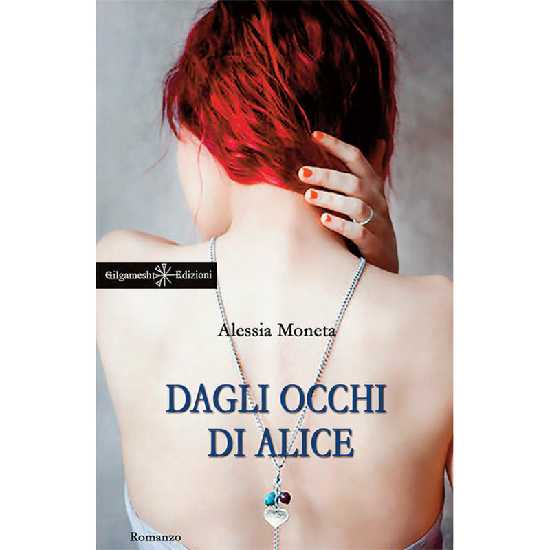 "Dagli Occhi di Alice" di Alessia Moneta
