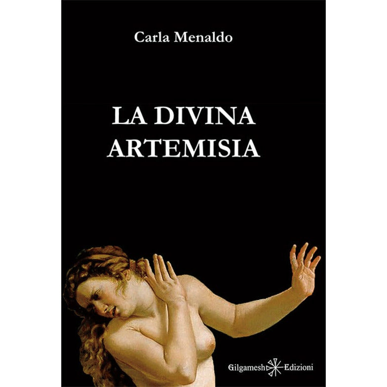 "La divina Artemisia" di Carla Menaldo
