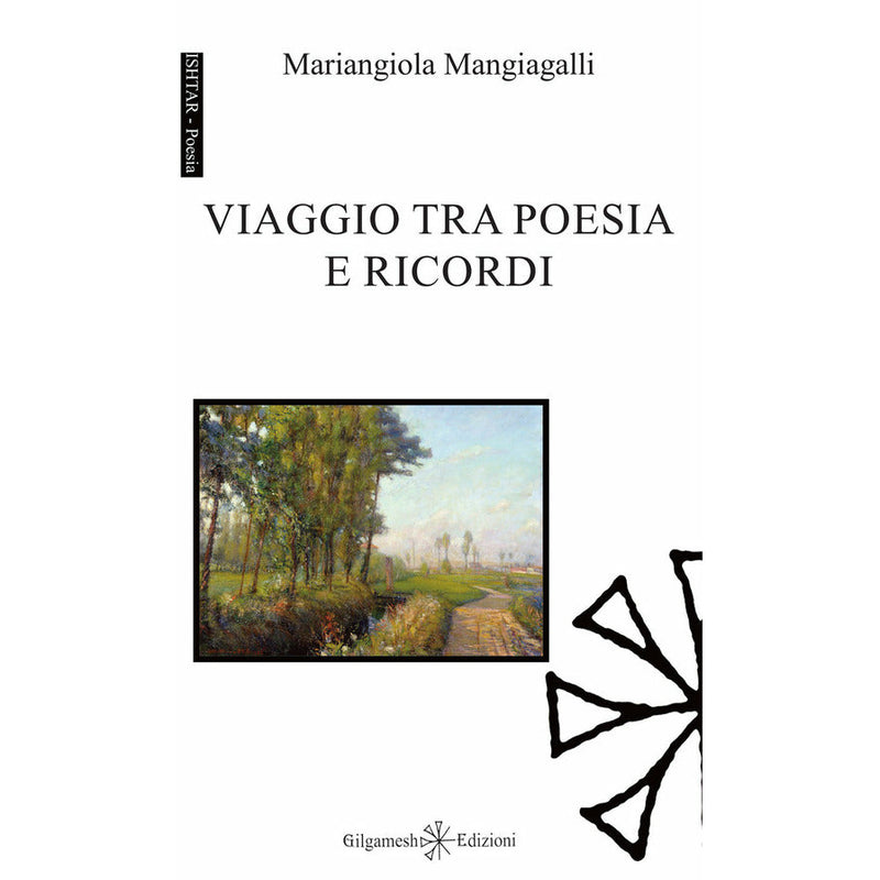 "Viaggio tra poesia e ricordi" di Mariangiola Mangiagalli