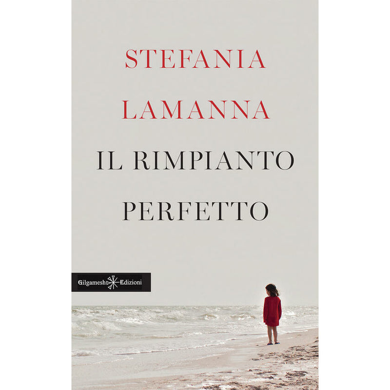 "Il rimpianto perfetto" di Stefania Lamanna
