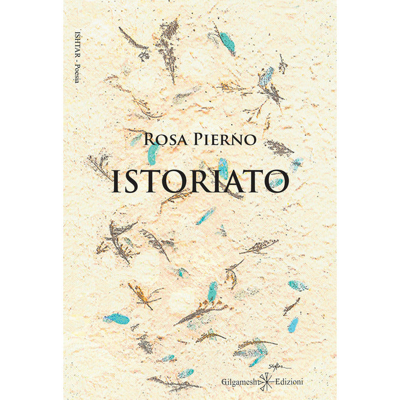 "Istoriato" di Rosa Pierno