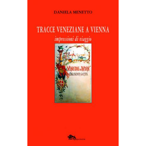"Tracce veneziane a Vienna" di Daniela Menetto (Italian Edition)