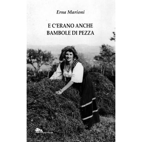 "E c’erano anche bambole di pezza" di Erna Marioni (Italian Edition)