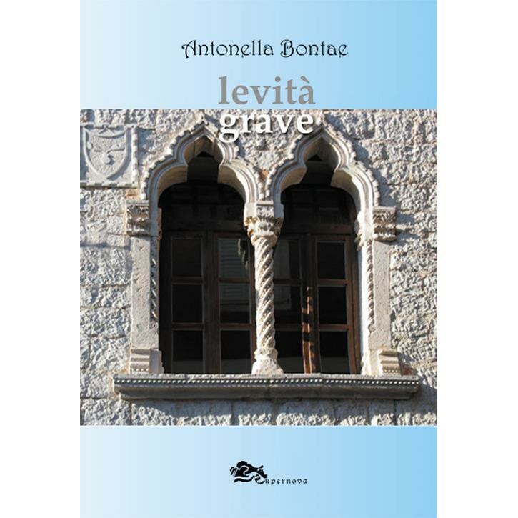 "Levità grave" di Antonella Bontae (Italian Edition)