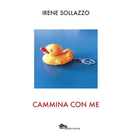 "Cammina con me" di Irene Sollazzo (Italian Edition)