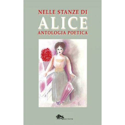 "Nelle stanze di Alice" di Lucia Guidorizzi et alii (Italian Edition)