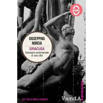 "Siracusa. Dizionario sentimentale di una città" di Giuseppina Nocera (Italian Edition)