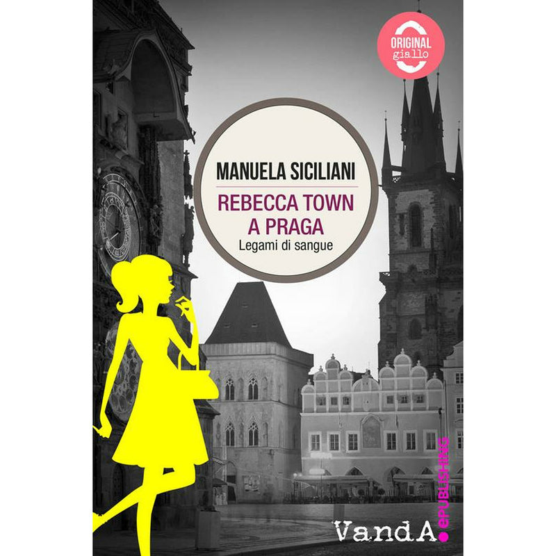 "Rebecca Town a Praga" di Manuela Siciliani (Italian Edition)