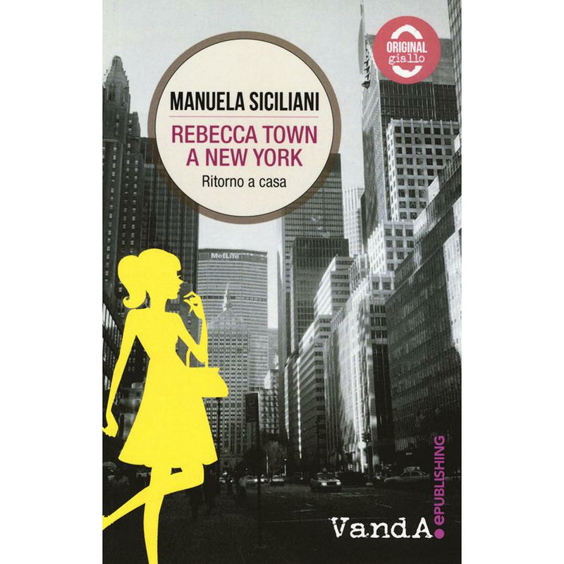 "Rebecca Town a New York" di Manuela Siciliani (Italian Edition)