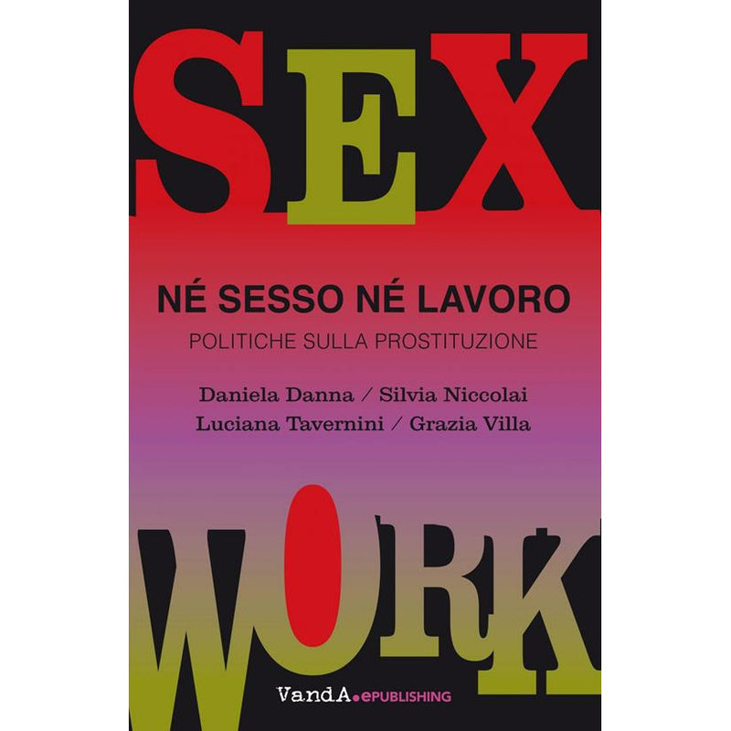 "Né sesso né lavoro" di AAVV (Italian Edition)