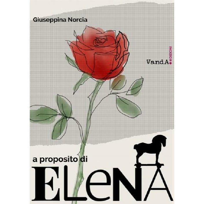 "A proposito di Elena" di Giuseppina Norcia (Italian Edition)