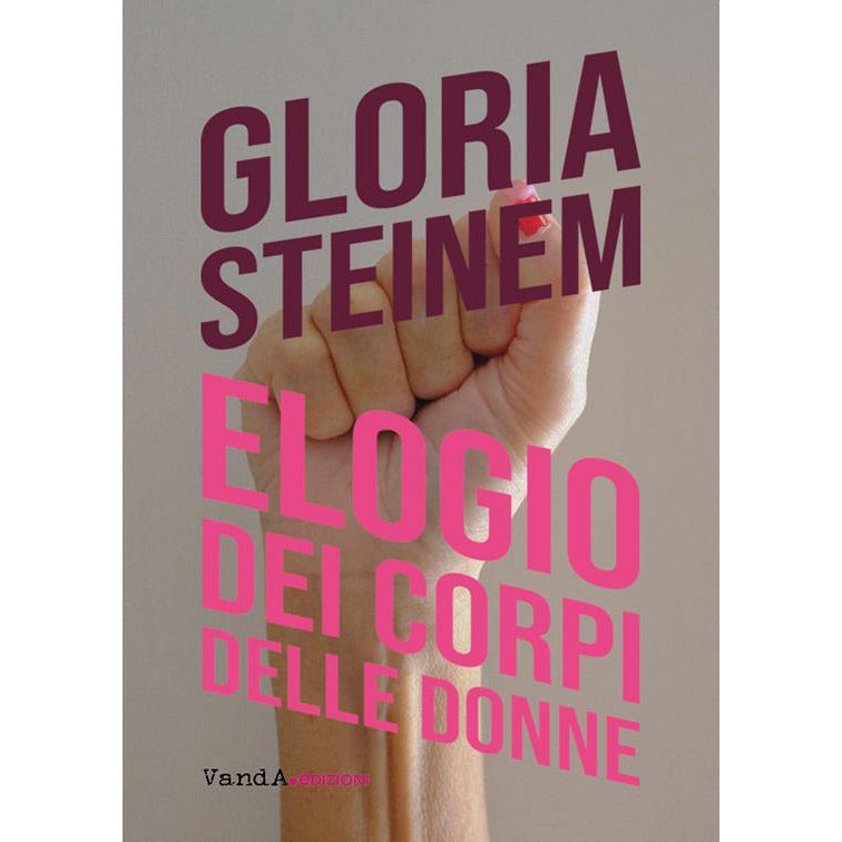 "Elogio dei corpi delle donne" di Gloria Steinem (Italian Edition)