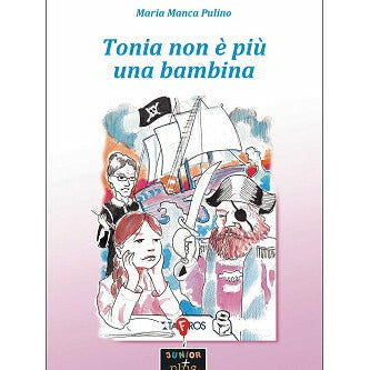 "Tonia non è più una bambina" di Maria Manca Pulino (Italian Edition)