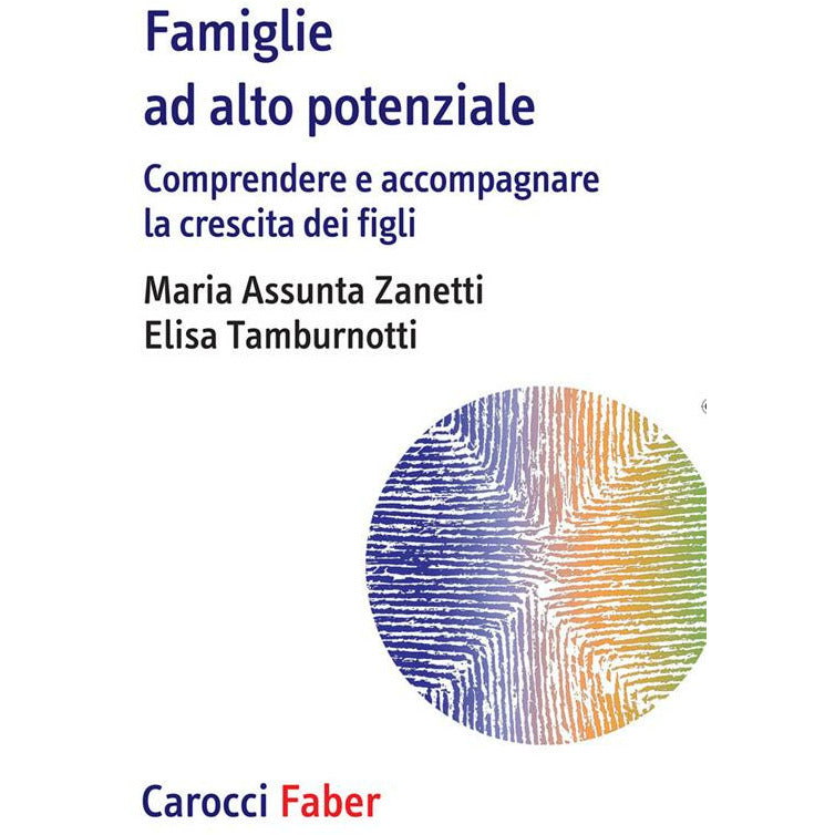 "Famiglie ad alto potenziale" di Maria Assunta Zanetti, Elisa Tamburnotti (Italian Edition)
