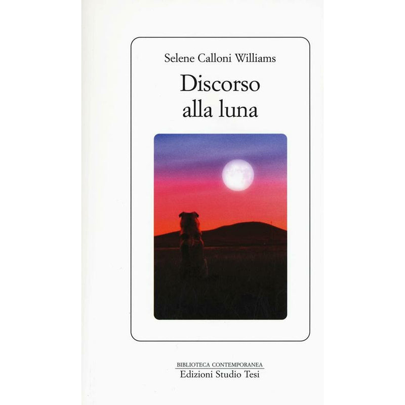 "Discorso alla luna" di Selene Calloni Williams (Italian Edition)