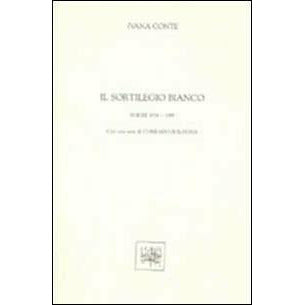 "Il sortilegio bianco. Poesie 1978-1989" di Ivana Conte (Italian Edition)