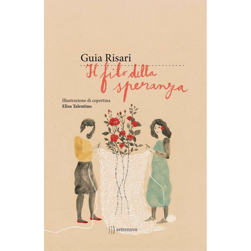 "Il filo della speranza" di Guia Risari (Italian Edition)