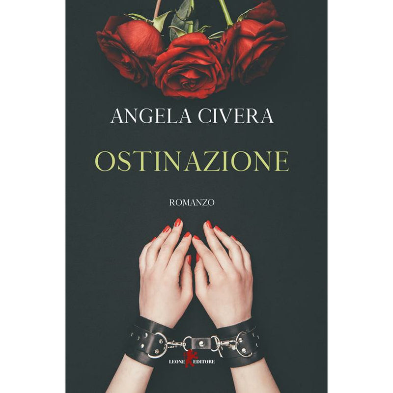 "Ostinazione" di Angela Civera (Italian Edition)