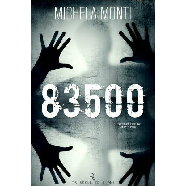 "83500" di Michela Monti (Italian Edition)